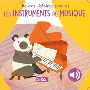 Douces histoires sonores- Les instruments de musique - Sassi