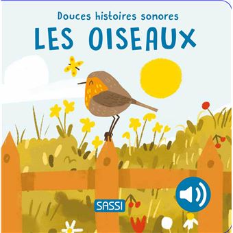 Douces histoires sonores - Les Oiseaux - Sassi