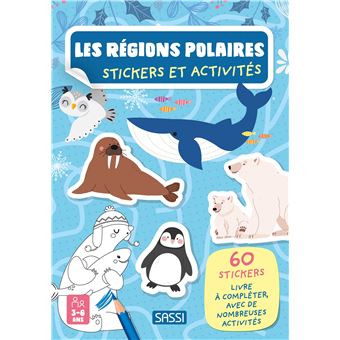 Les régions polaires - Stickers et activités -Sassi