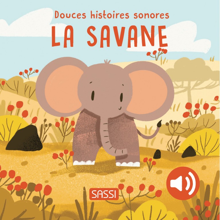 Douces histoires sonores- La savane - Sassi